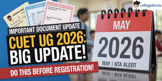 CUET UG 2026 to Be Held in May; NTA Issues Advisory for Document Updates, Check Here